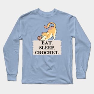 Eat. Sleep. Crochet. Long Sleeve T-Shirt